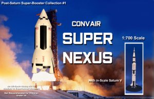 Convair Super-NEXUS & Saturn V 1/700 Scale Model Kit Super-Booster Collection #1