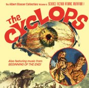 Beginning Of The End / The Cyclops Albert Glasser Collection Vol. 4 CD Soundtrack