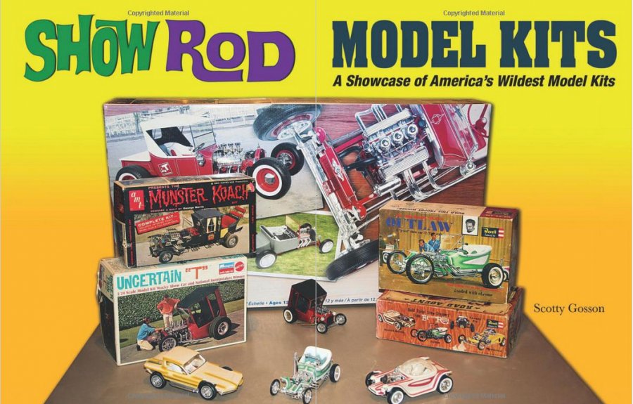 Show Rod Model Kits: A Showcase of America's Wildest Model Kits Book - Click Image to Close