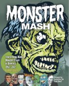 Monster Mash: The Creepy, Kooky Monster Craze In America 1957-1972 Hardcover Book