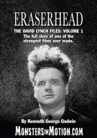 Eraserhead The David Lynch Files Vol 1: The Full Story of One of the Strangest Films Ever Made Hardcover Book