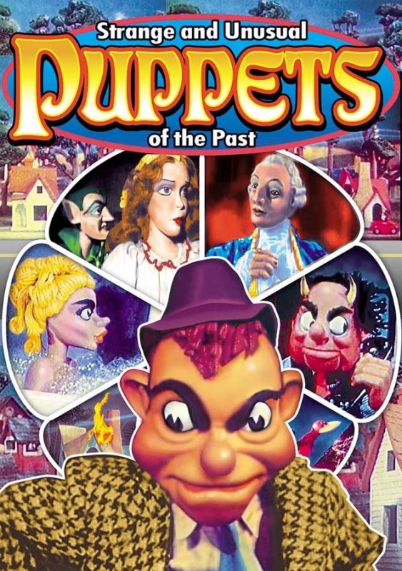 Strange and Unusual Puppets of the Past DVD - Click Image to Close