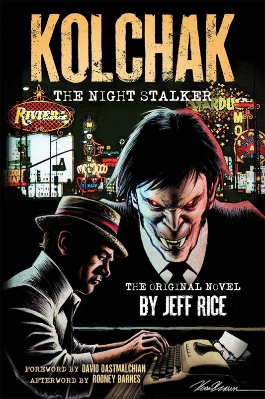 Kolchak: The Night Stalker The Original 1972 Novel Book by Jeff Rice - Click Image to Close