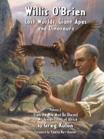 Willis O’Brien: Lost Worlds, Giant Apes, and Dinosaurs: Vol. 2: From She Who Must Be Obeyed to Mr. Joseph Young of Africa Hardcover