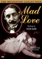 Mad Love- The Films Of Evgeni Bauer DVD