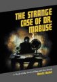 The Strange Case of Dr. Mabuse Softvover Book