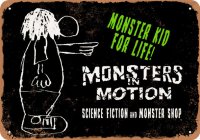 Monsters In Motion Monster Kid For Life 10" x 14" Metal Sign