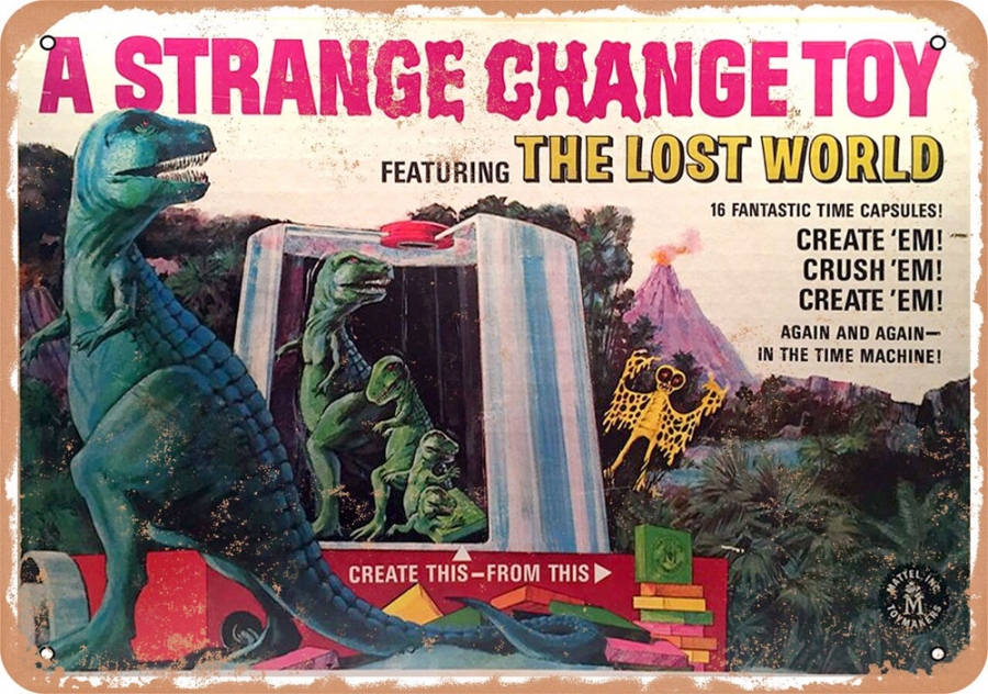 Strange Change Lost World Toy by Mattel 1968 10" x 14" Metal Sign - Click Image to Close