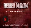 Rebel Moon: Wurm: Ex Materia: Heroes & Monsters: Hardcover Book
