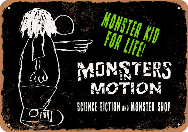Monsters In Motion Monster Kid For Life 10" x 14" Metal Sign - Click Image to Close