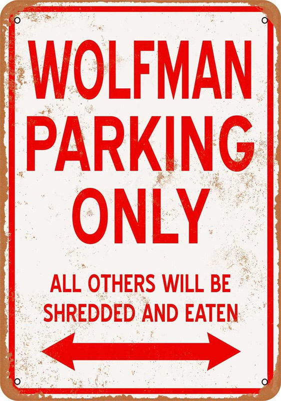 Wolfman Parking Only 9" x 12" Metal Sign - Click Image to Close