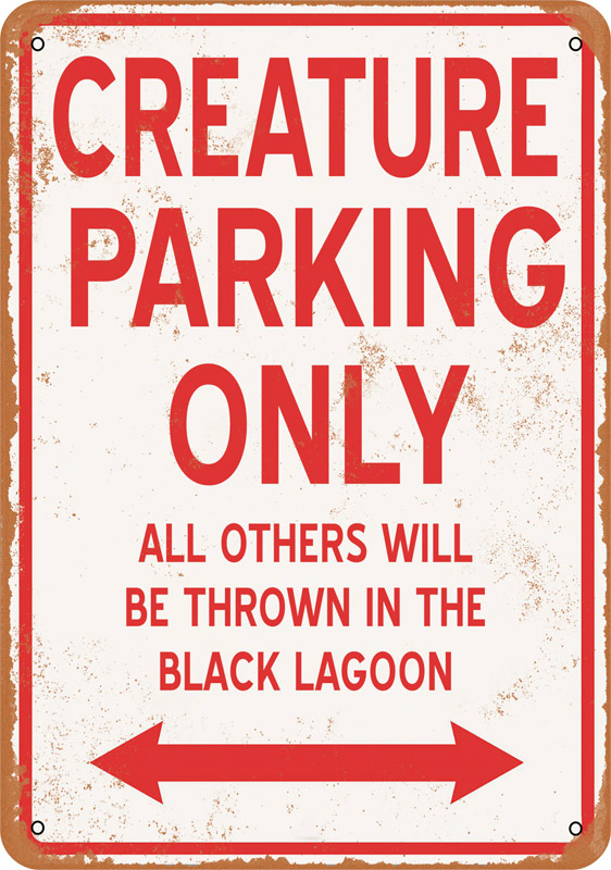 Creature Parking Only 9" x 12" Metal Sign - Click Image to Close