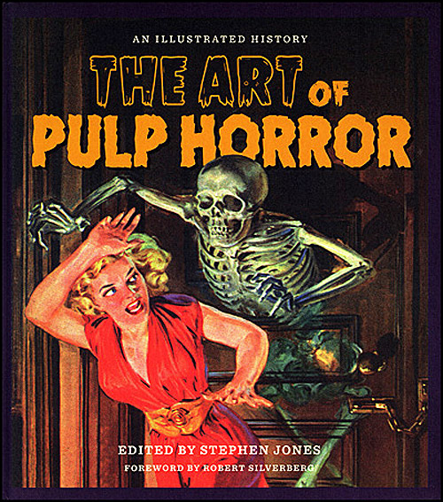 Art of Pulp Horror: An Illustrated History Hardcover Book - Click Image to Close