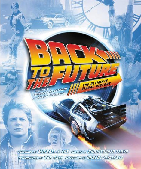 Back to the Future The Ultimate Visual History Hardcover Book - Click Image to Close