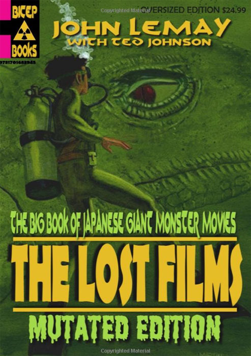 Big Book of Japanese Giant Monster Movies: The Lost Films: Mutated Edition Softcover Book - Click Image to Close