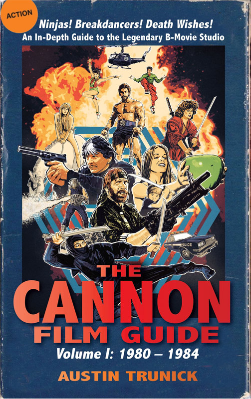 Cannon Film Guide Vol. 1 1980-1984 Hardcover Book - Click Image to Close