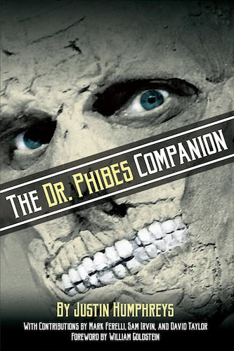 Dr. Phibes Companion Book by Justin Humphreys