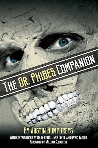 Dr. Phibes Companion Book by Justin Humphreys - Click Image to Close