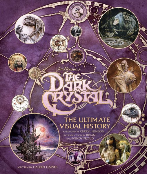 Dark Crystal: The Ultimate Visual History Hardcover Book - Click Image to Close