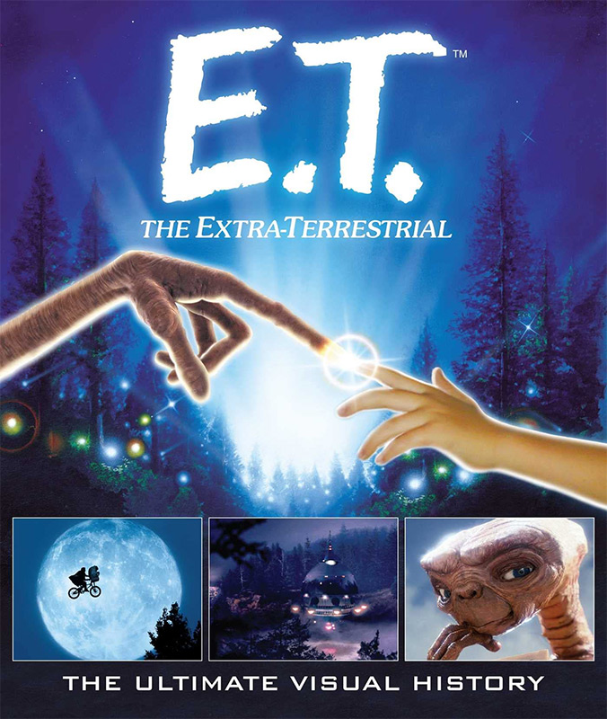 E.T.: The Extra Terrestrial: Ultimate Visual History Hardcover Book