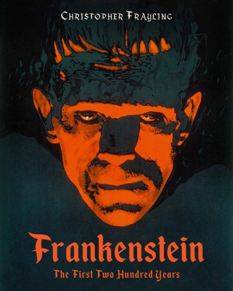 Frankenstein: The First Two Hundred Years Hardcover Book - Click Image to Close