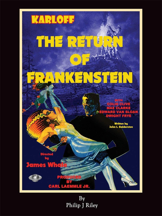 Frankenstein The Return of Frankenstein History of Softcover Book by Philip J. Riley - Click Image to Close