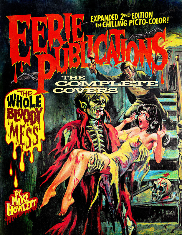Eerie Publications The Complete Covers: The Whole Bloody Mess 2nd Edition Hardcover Book - Click Image to Close