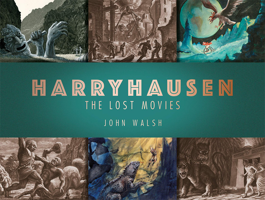 Harryhausen: The Lost Movies Hardcover Book - Click Image to Close