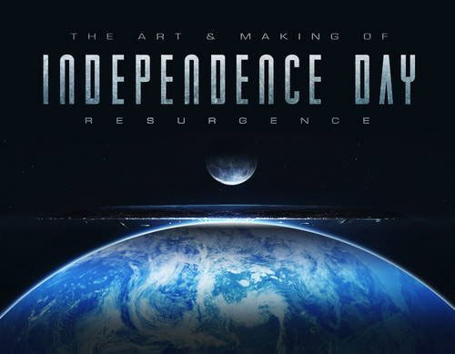 Independence Day Resurgence Art Of Hardcover Book - Click Image to Close