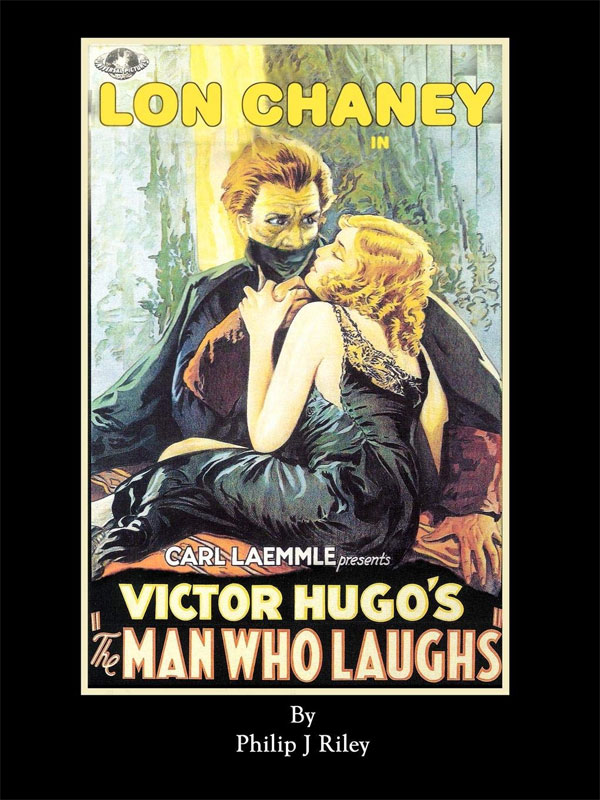 Lon Chaney as The Man Who Laughs An Alternate History for Classic Film Monsters Hardcover Book - Click Image to Close