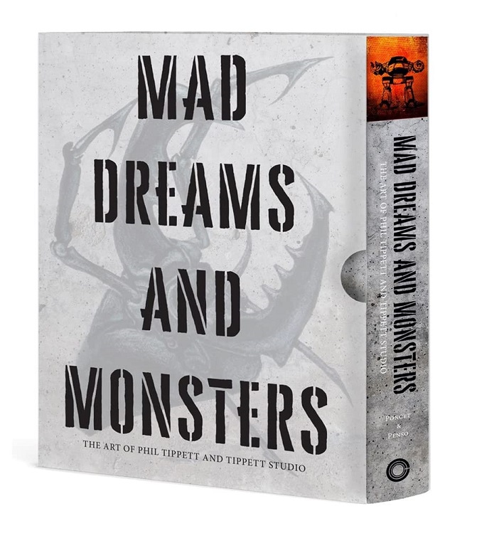 Mad Dreams and Monsters: The Art of Phil Tippett and Tippett Studio Hardcover Book - Click Image to Close