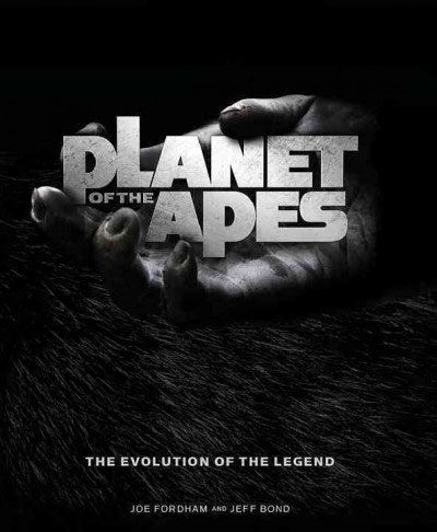 Planet of the Apes Evolution of the Legend Hardcover Book Jeff Bond - Click Image to Close