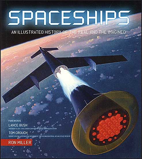 Spaceships: An Illustrated History of the Real and the Imagined Hardcover Book - Click Image to Close