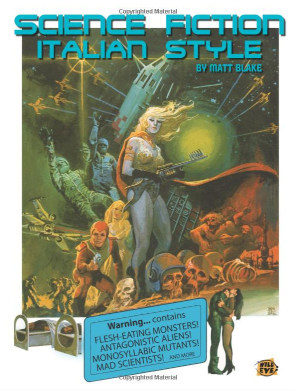 Science Fiction Italian Style: Italian Science Fiction Films from 1958-2000 Book - Click Image to Close