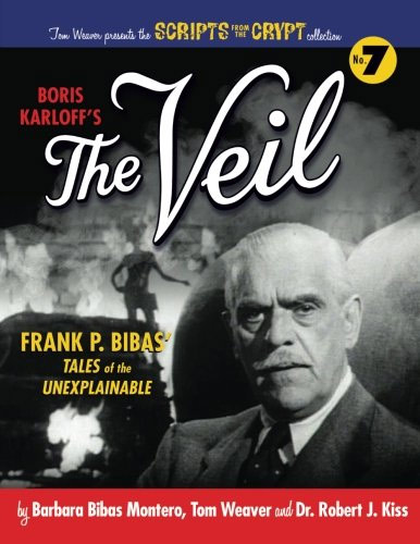 Scripts from the Crypt #7 Boris Karloff's The Veil Softcover Book - Click Image to Close