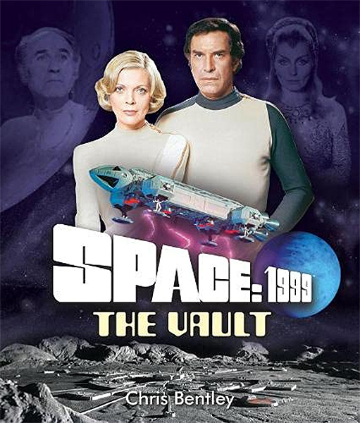 Space: 1999 The Vault Hardcover Book - Click Image to Close