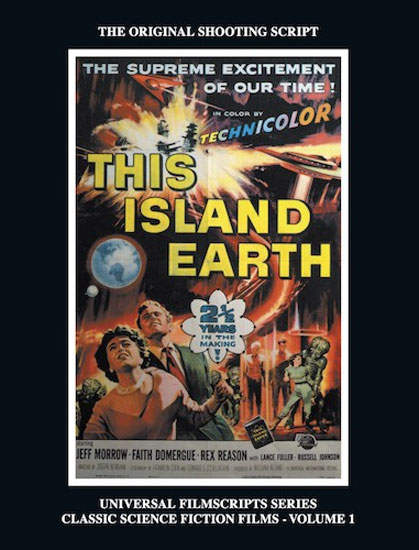 This Island Earth: Universal Filmscript Series The Original Shooting Script Hardcover Book - Click Image to Close