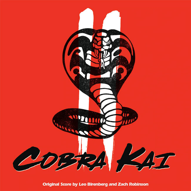 Cobra Kai Season 2 Soundtrack CD Zach Robinson and Leo Birenberg - Click Image to Close