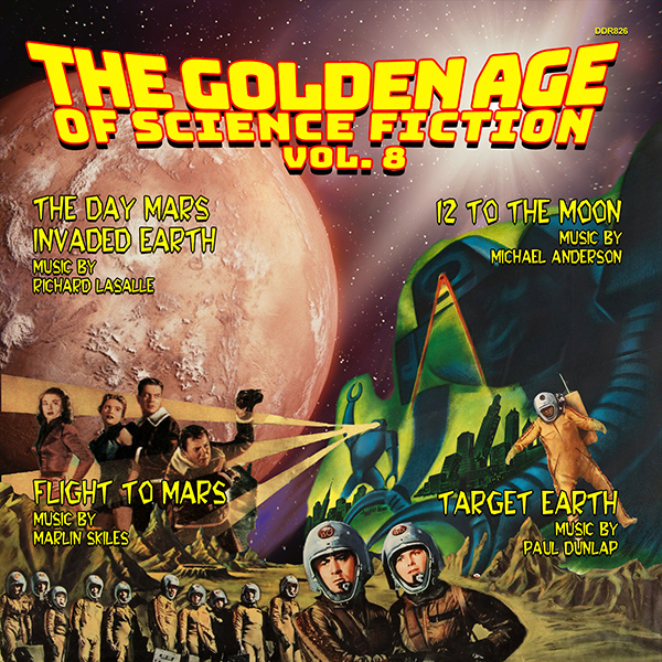 Golden Age of Science Fiction Vol. 8 Soundtrack CD Target Earth, 12 to the Moon, Flight to Mars, Day Mars Invaded Earth - Click Image to Close