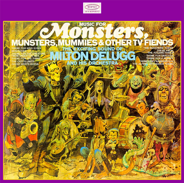 Music for Monsters, Munsters, Mummies and Other TV Friends Soundtrack CD Milton Delugg and His Orchestra - Click Image to Close