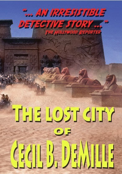 Lost City of Cecil B. DeMille Documentary DVD - Click Image to Close