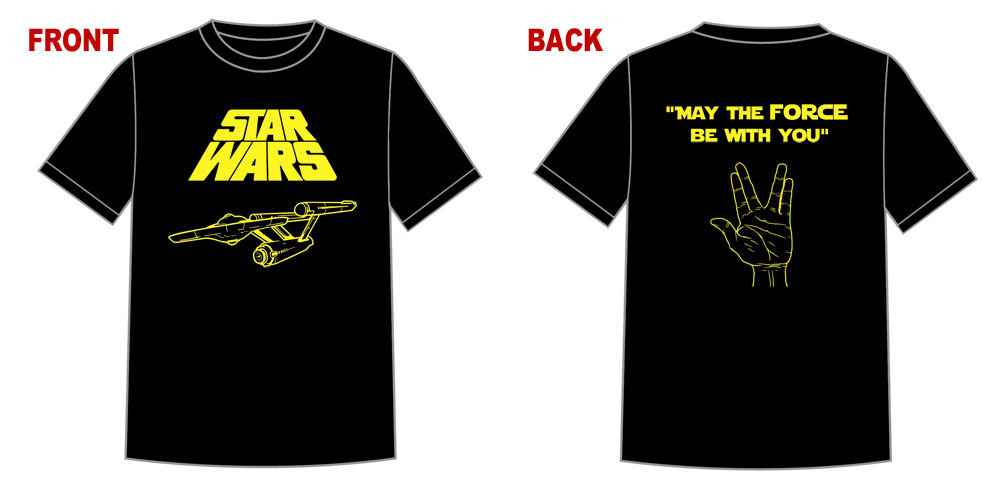 Greatest T-Shirt Ever Star Trek / Star Wars - Click Image to Close