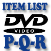 DVD Item List: P-R
