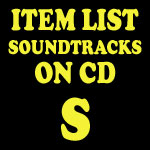 Soundtrack CD Item List: S
