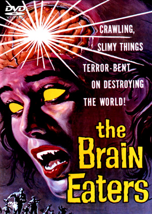 Brain Eaters, The 1958 DVD - Click Image to Close