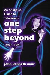 An Analytical Guide to Television’s One Step Beyond, 1959-1961 - Click Image to Close