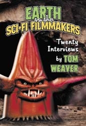 Earth vs. the Sci-Fi Filmmakers Softcover Tom Weaver