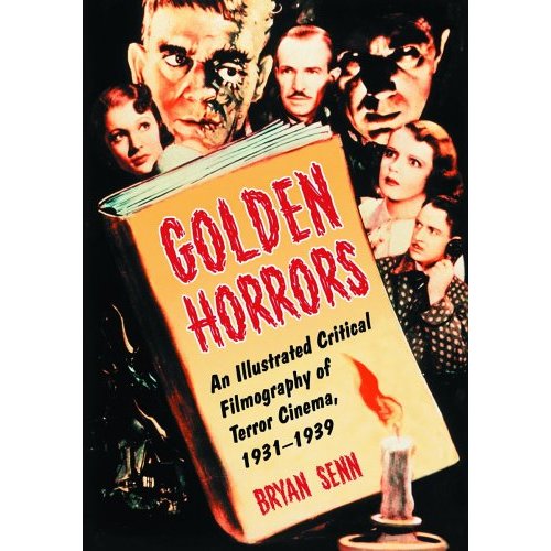 Golden Horrors An Illustrated Critical Filmography of Terror - Click Image to Close