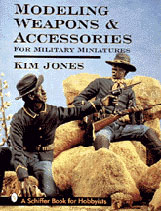 Modeling Weapons and Accessories for Military Miniatures Book - Click Image to Close