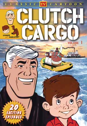 Clutch Cargo Volume 1 [DVD] (1959) - Click Image to Close